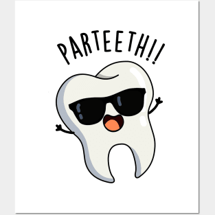 Par-teeth Funny Dental Puns Posters and Art